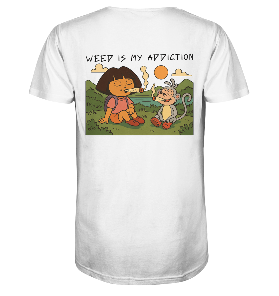 WEED IS MY ADDICTION - Organic Shirt