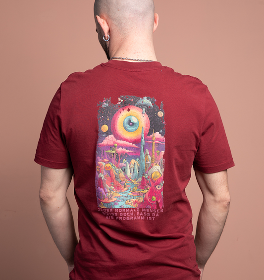 Jeder normale Mensch weiß doch dass da ein Programm ist - Organic Shirt
