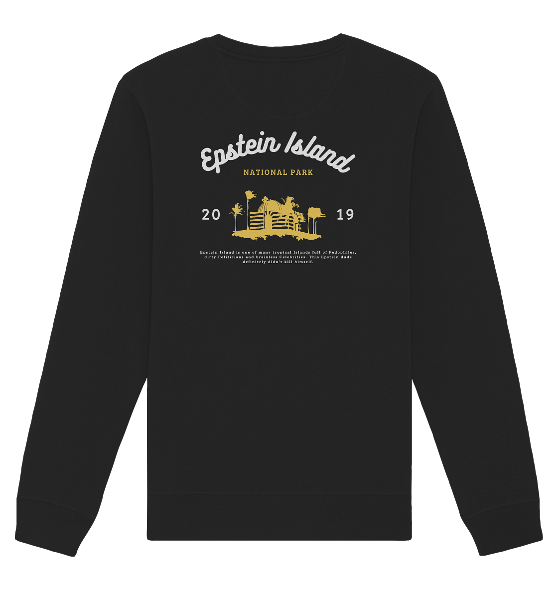 🔥 Epstein Island National Park - Organic Basic Unisex Sweatshirt