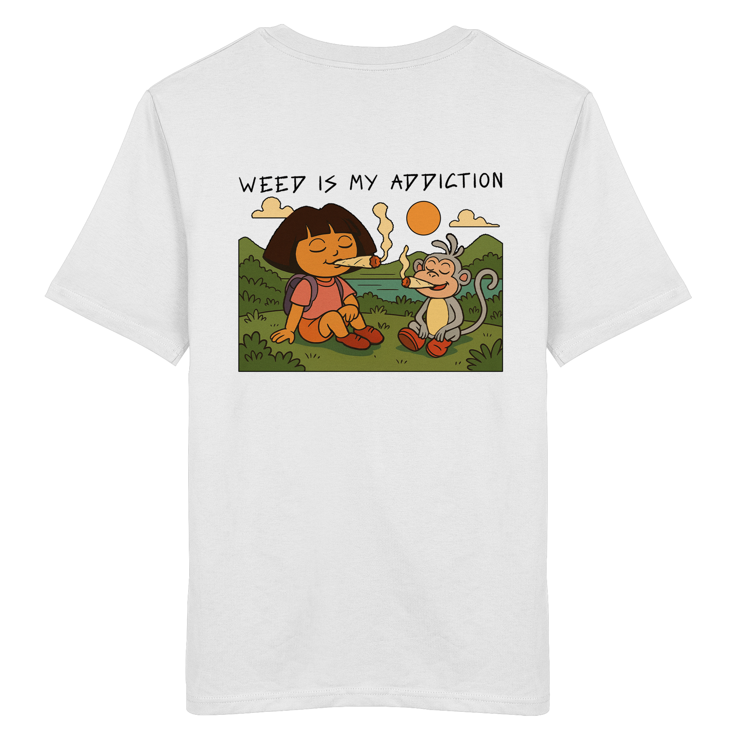 🔥 WEED IS MY ADDICTION - Organic Shirt