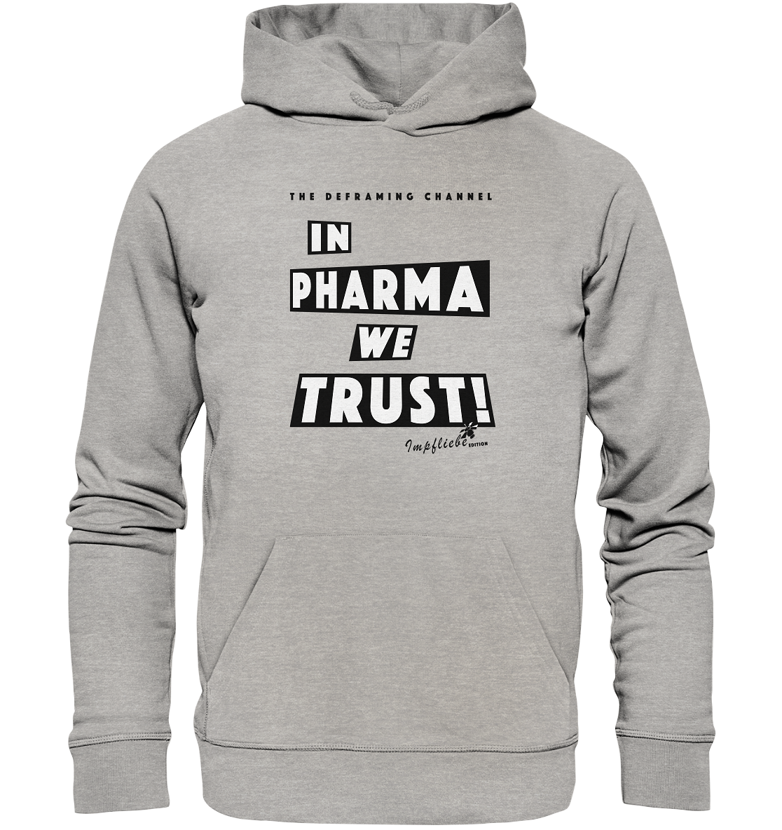 In Pharma We Trust! - Impfliebe Edition CORONA RAF - Organic Hoodie