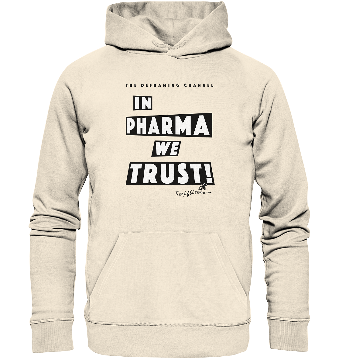 In Pharma We Trust! - Impfliebe Edition CORONA RAF - Organic Hoodie