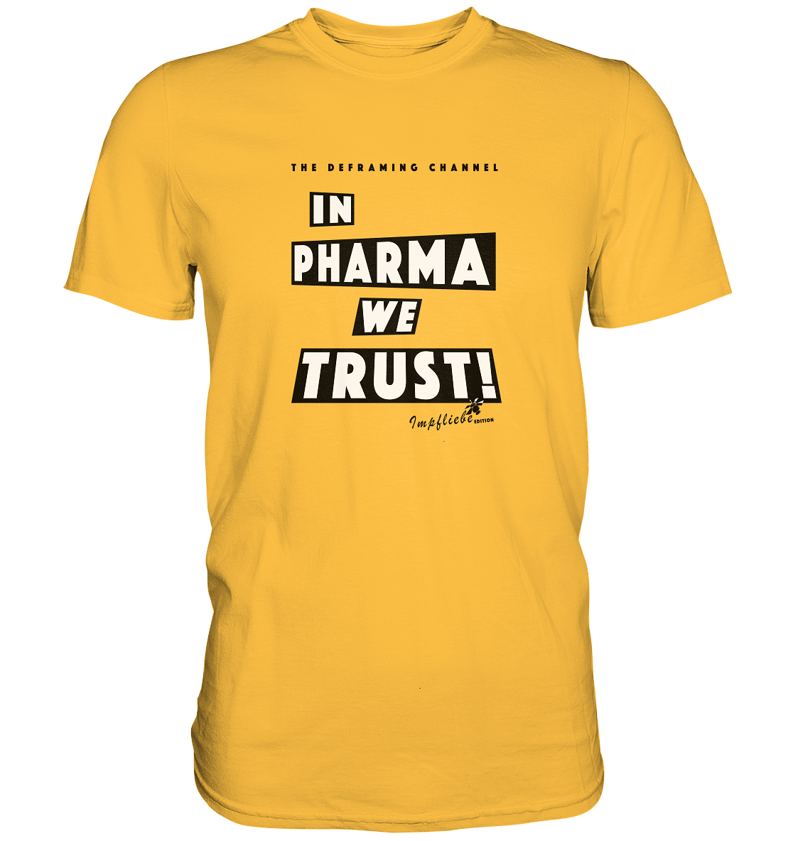 In Pharma We Trust! - Impfliebe Edition CORONA RAF - Premium Shirt